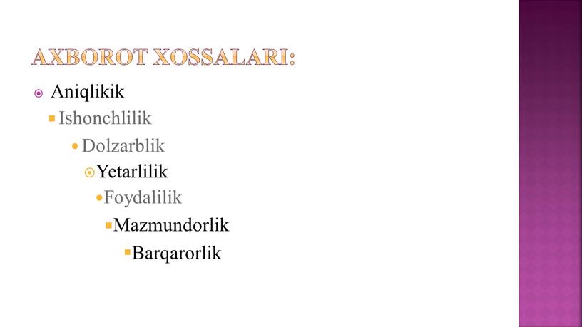 Axborot xossalari: Aniqlikik Ishonchlilik