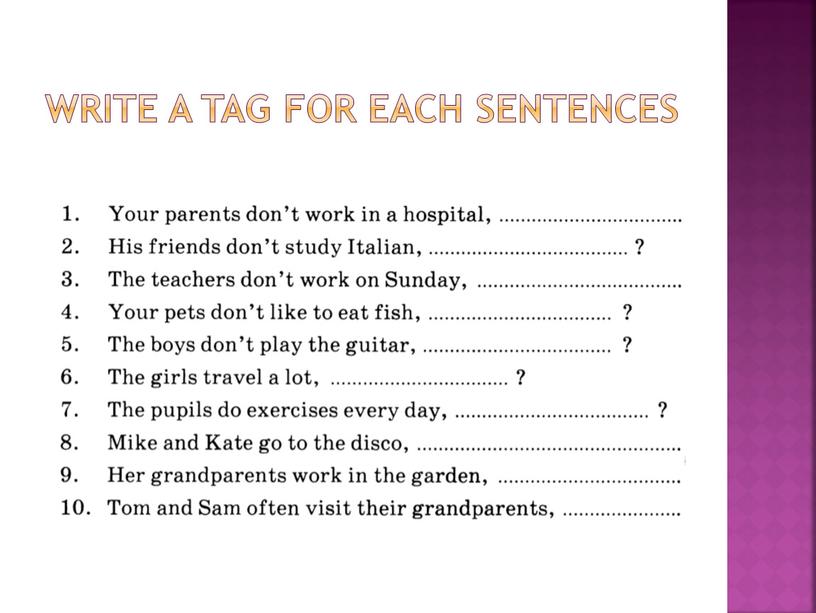 Write a tag for each sentences