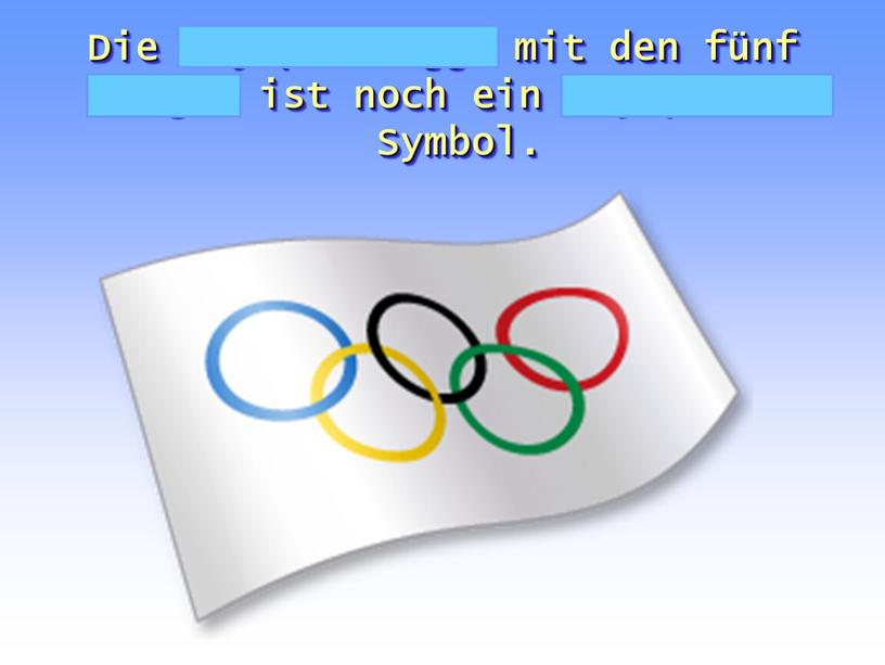 Die Olympiaflagge mit den fünf