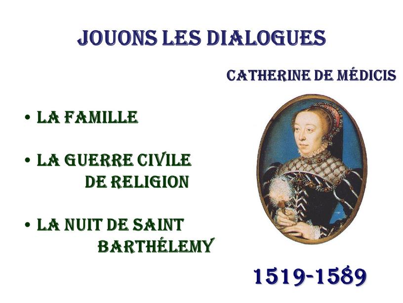 Catherine de Médicis La famille