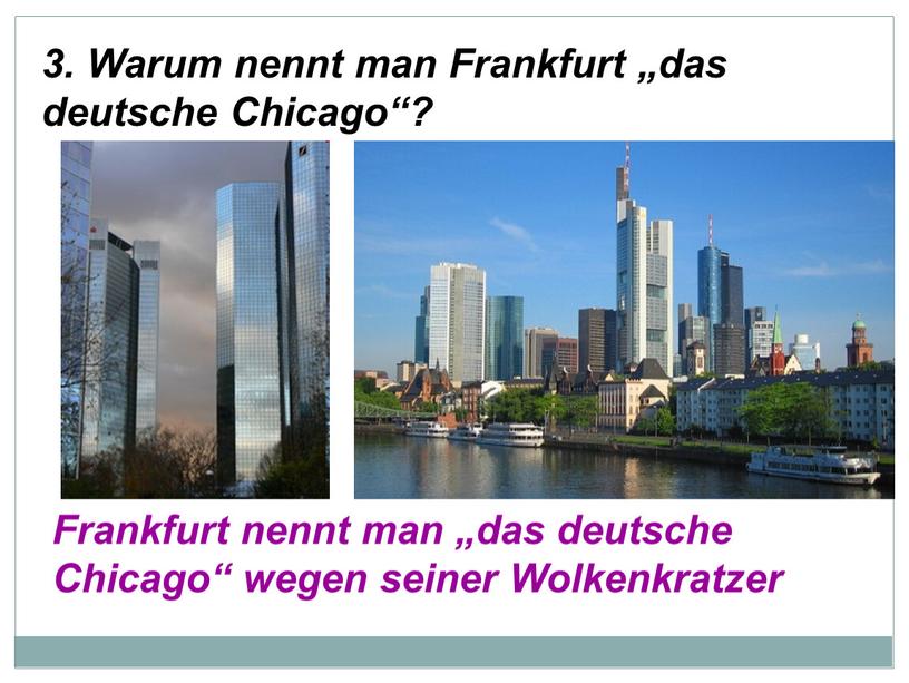 Warum nennt man Frankfurt „das deutsche