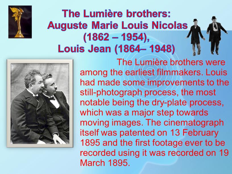 The Lumière brothers: Auguste