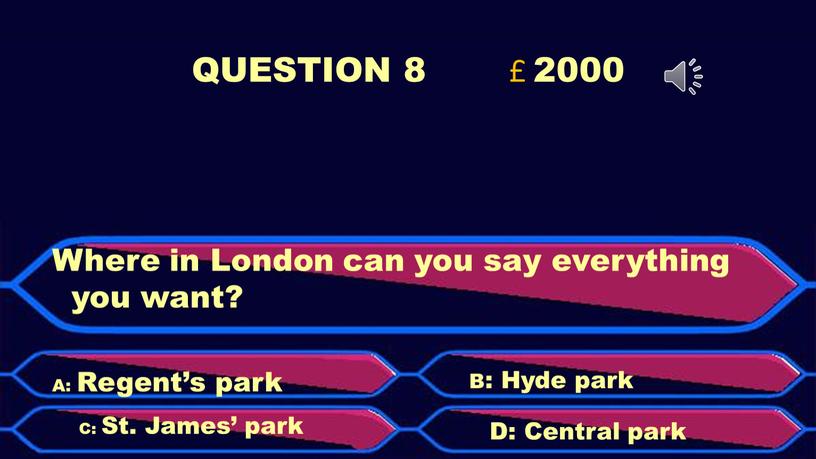 QUESTION 8 £ 2000 Where in