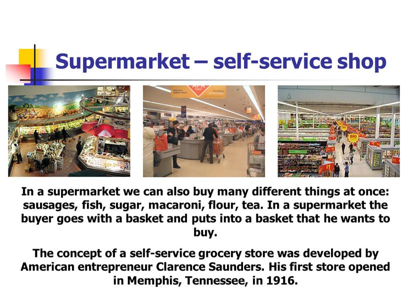 Supermarket – self-service shop