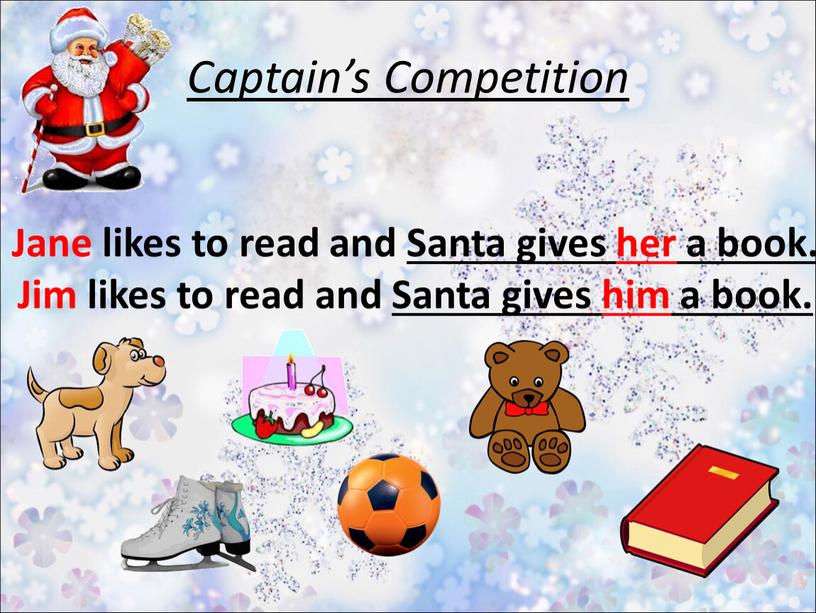 Captain’s Competition Jane likes to read and