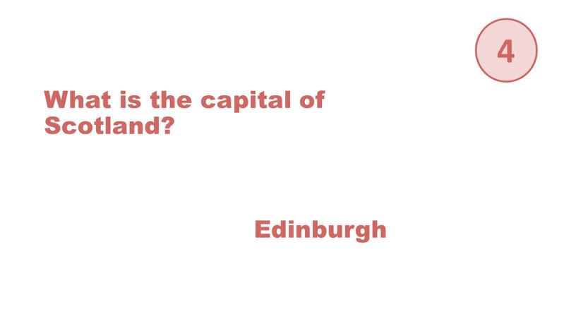 Edinburgh What is the capital of