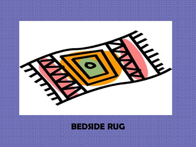 BEDSIDE RUG