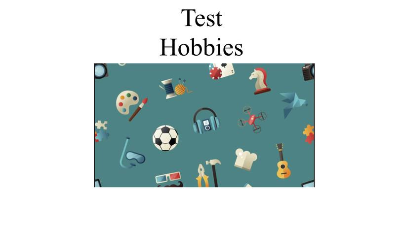 Test Hobbies