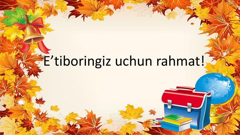 E’tiboringiz uchun rahmat!