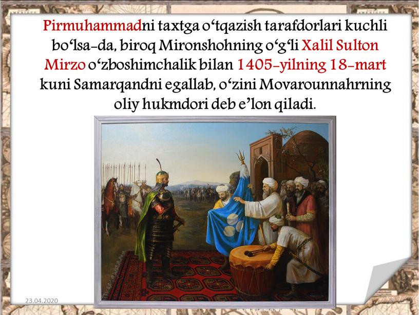 Pirmuhammadni taxtga o‘tqazish tarafdorlari kuchli bo‘lsa-da, biroq