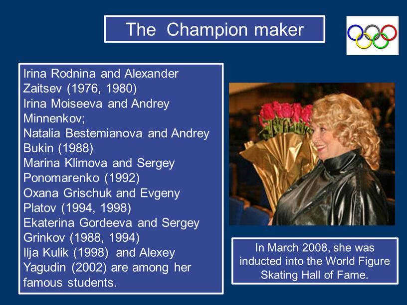 The Champion maker Irina Rodnina and