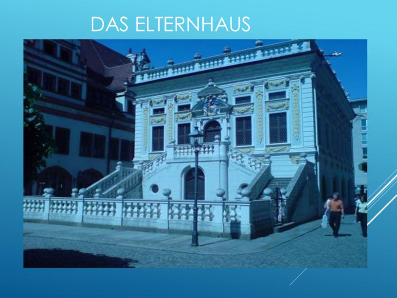 Das Elternhaus