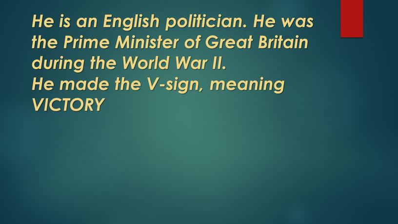 He is an English politician. He was the