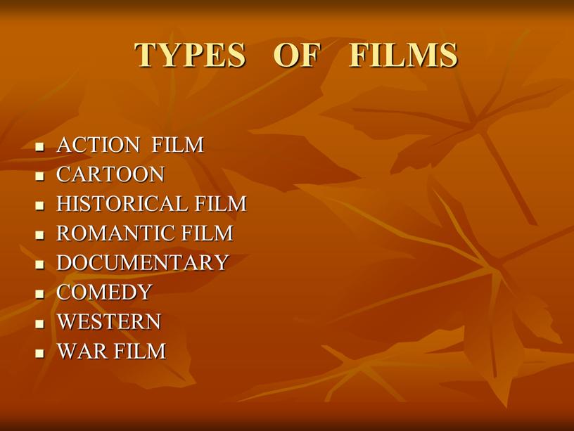 TYPES OF FILMS ACTION FILM