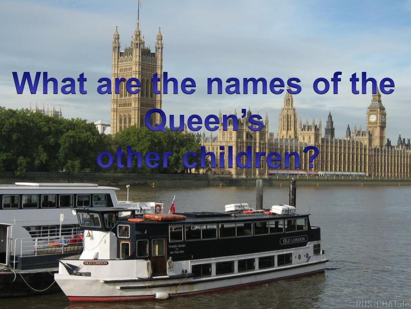 What are the names of the Queen’s other children?