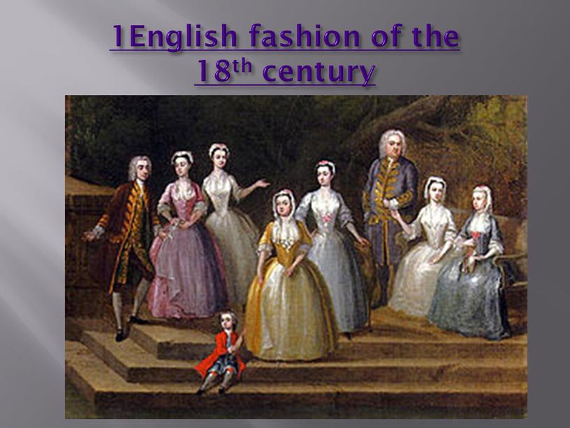 English fashion of the 18th century