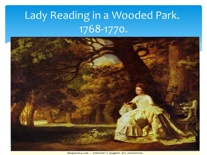 Lady Reading in a Wooded Park. 1768-1770