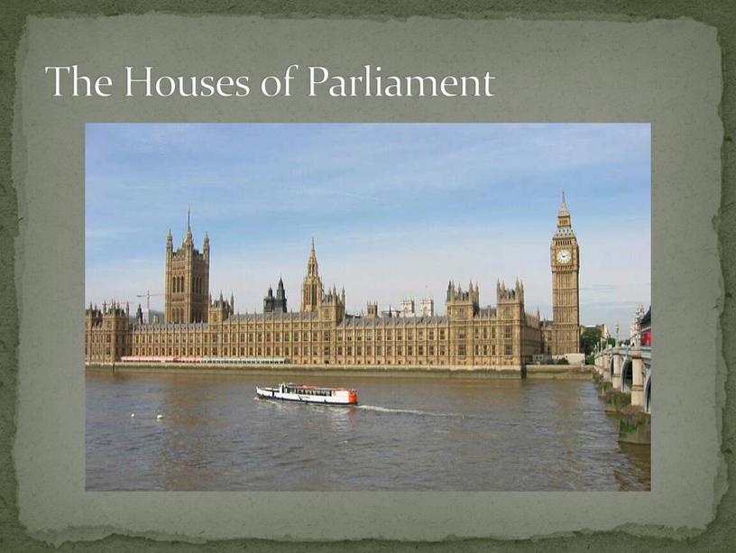 The Houses of Parliament