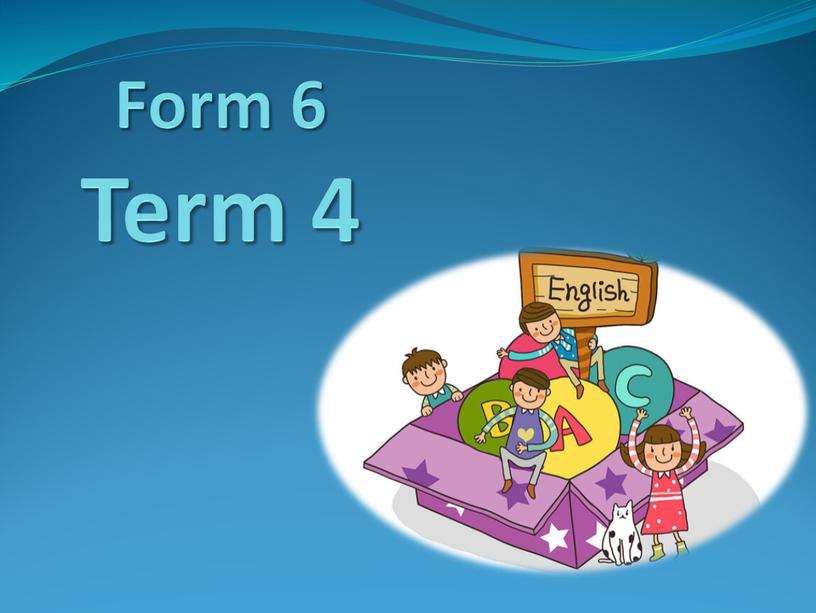 Form 6 Term 4