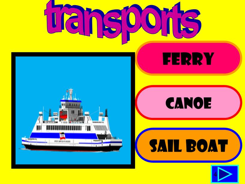 FERRY CANOE SAIL BOAT 4 transports