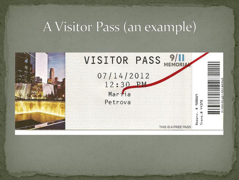 A Visitor Pass (an example)