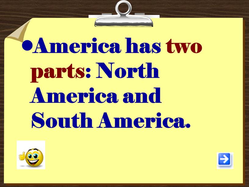 America has two parts: North America and