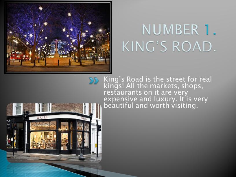 NUMBER 1. KING’S ROAD. King’s