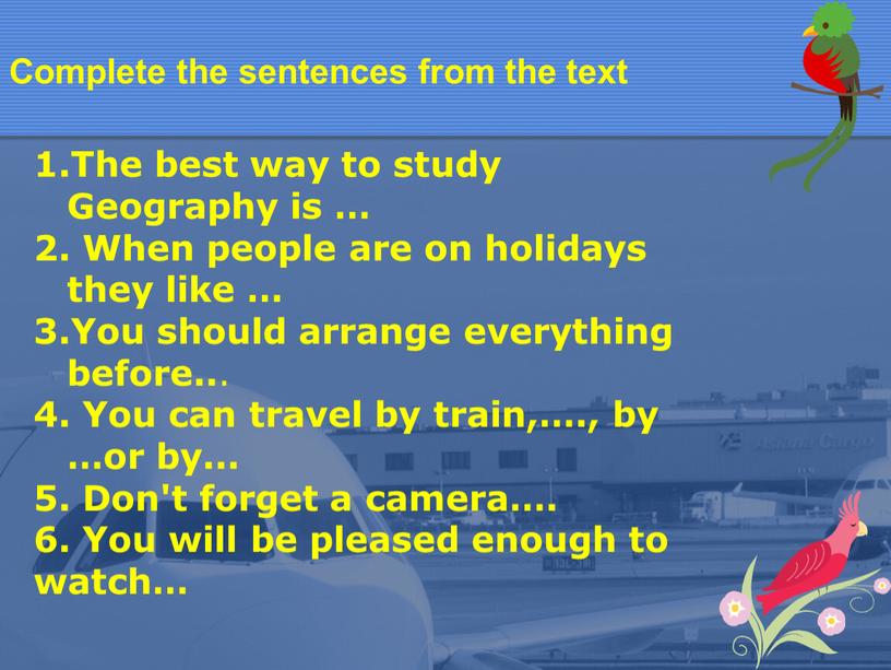 Complete the sentences from the text
