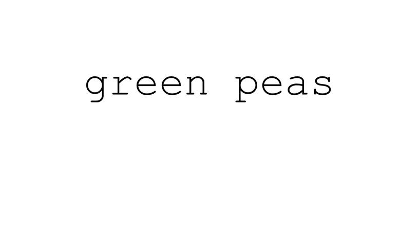 green peas