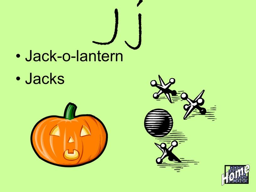 J j Jack-o-lantern Jacks