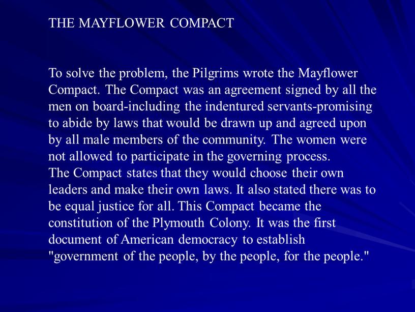 THE MAYFLOWER COMPACT To solve the problem, the