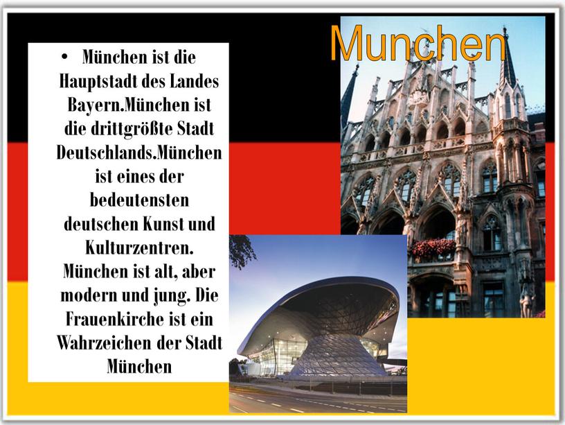 München ist die Hauptstadt des