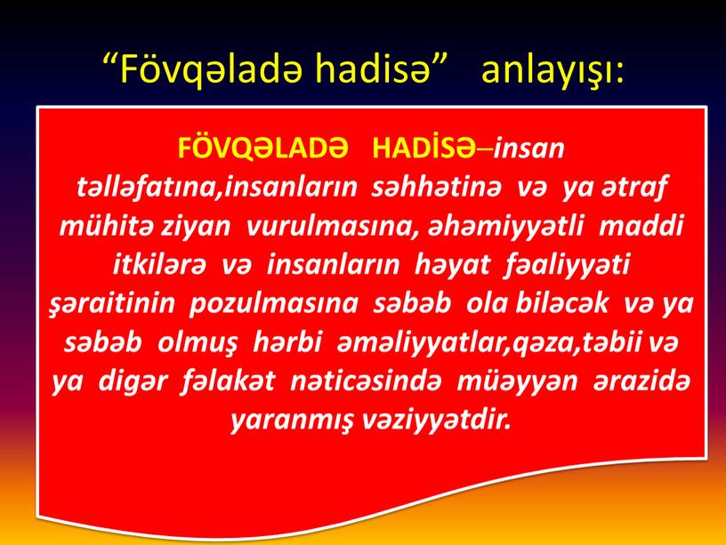 Fövqəladə hadisə” anlayışı: FÖVQƏLADƏ