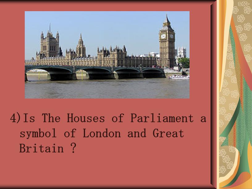 Is The Houses of Parliament a symbol of
