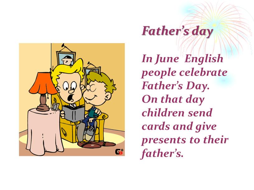 Father’s day In June English people celebrate