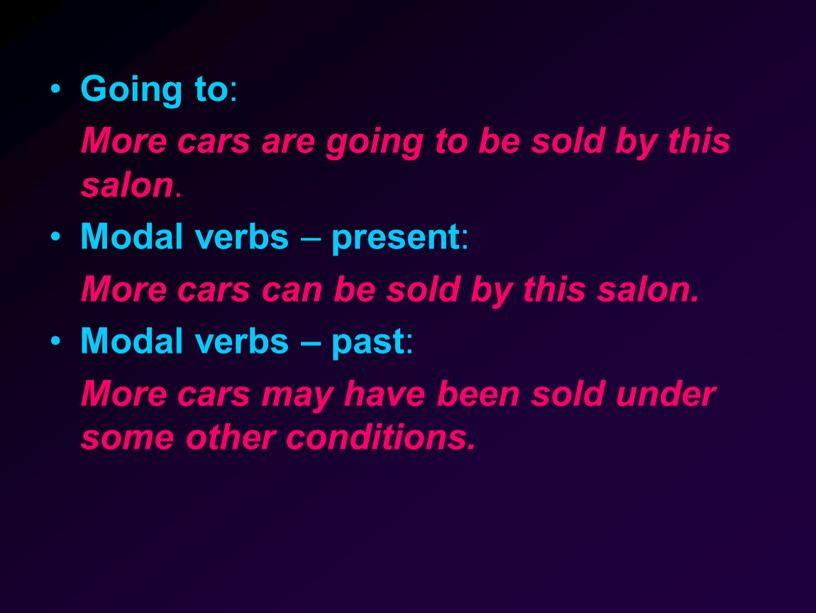 Going to : More cars are going to be sold by this salon