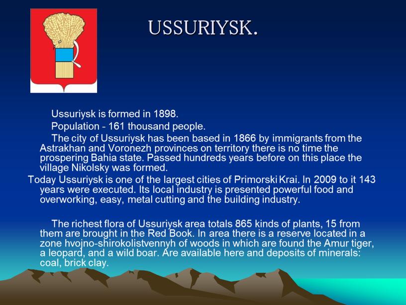 USSURIYSK. Ussuriysk is formed in 1898