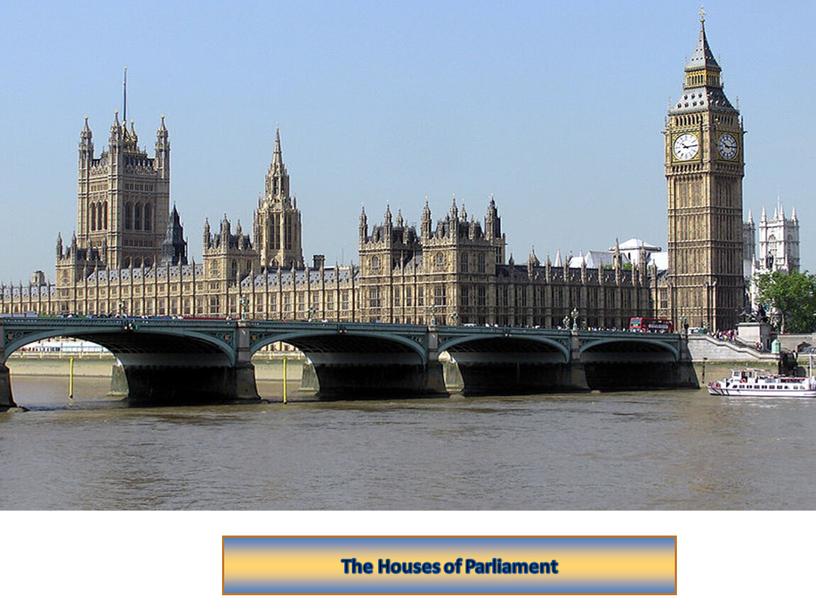 The Houses of Parliament