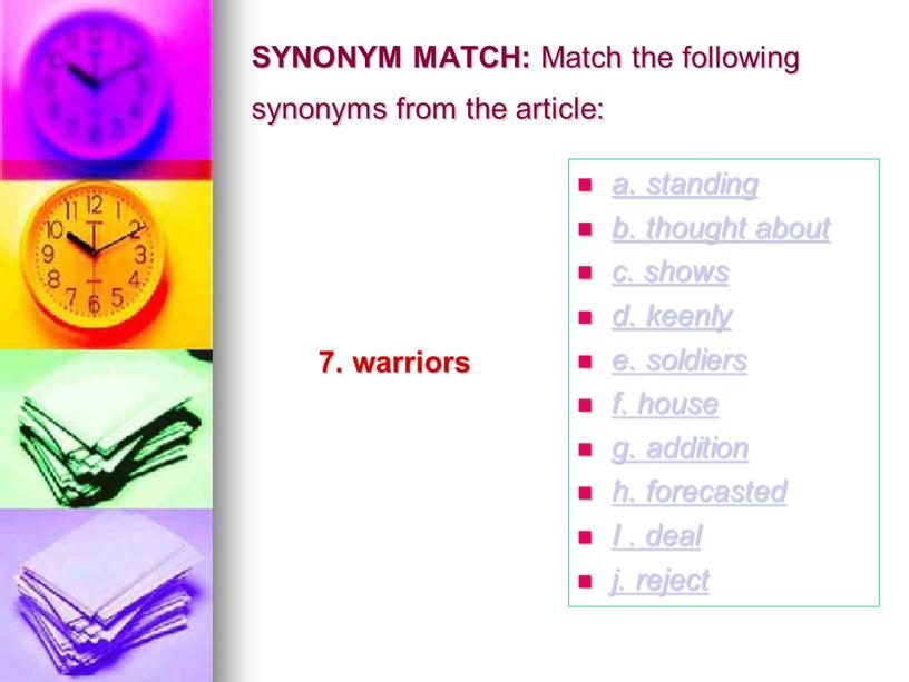 SYNONYM MATCH: Match the following synonyms from the article: 7