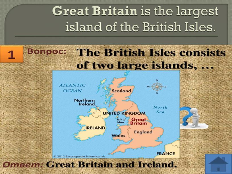 Great Britain is the largest island of the