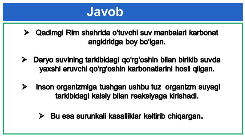 Qadimgi Rim shahrida o‘tuvchi suv manbalari karbonat angidridga boy bo‘lgan