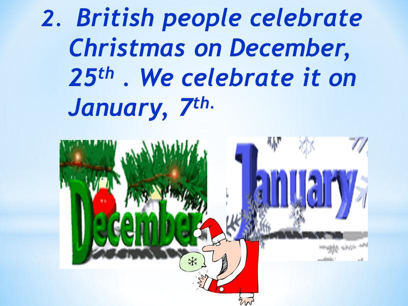 British people celebrate Christmas on