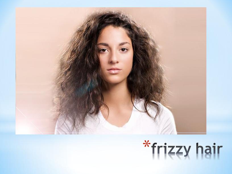 frizzy hair
