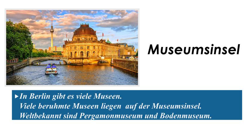 In Berlin gibt es viele Museen