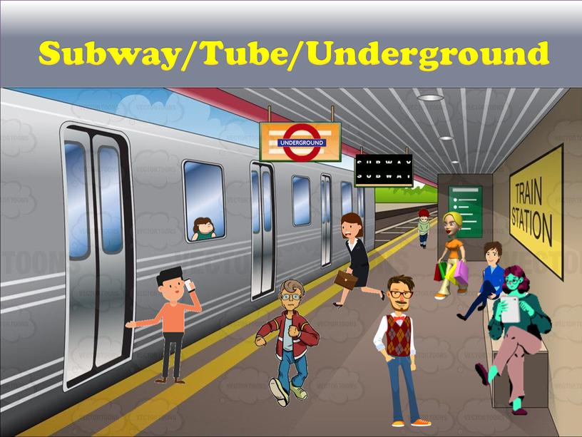 Subway/Tube/Underground