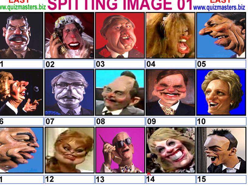 Spitting Image a British television programs in which rubber models of well-known people act out recent news or political events in a humorous way