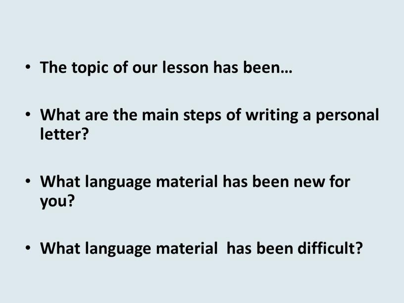 The topic of our lesson has been…