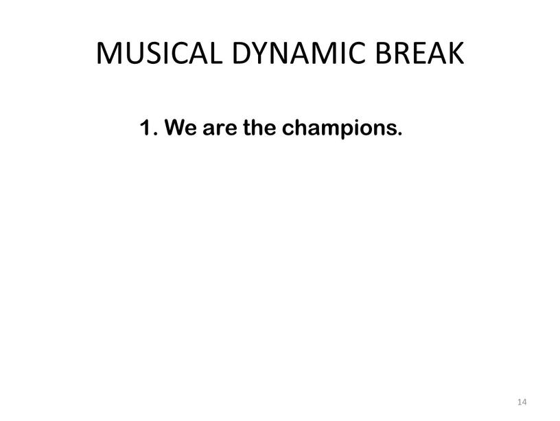 MUSICAL DYNAMIC BREAK 1