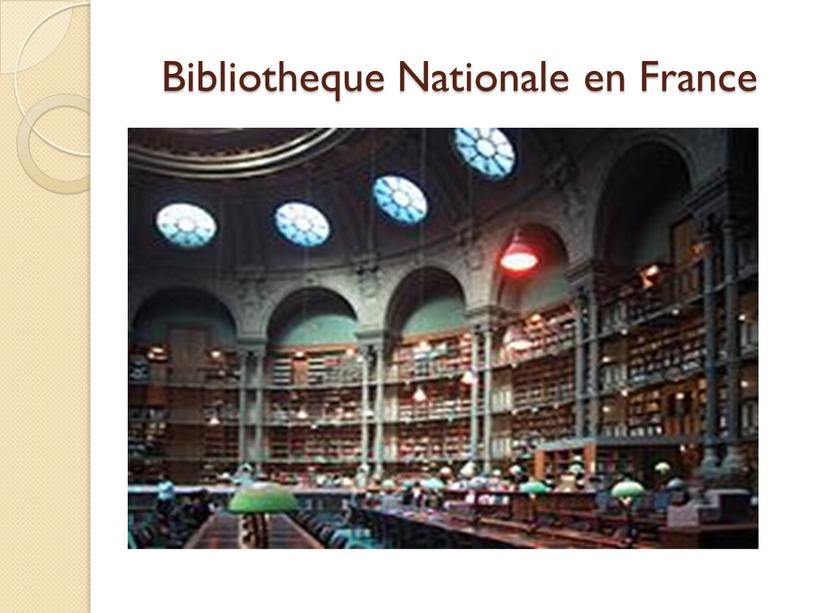 Bibliotheque Nationale en France