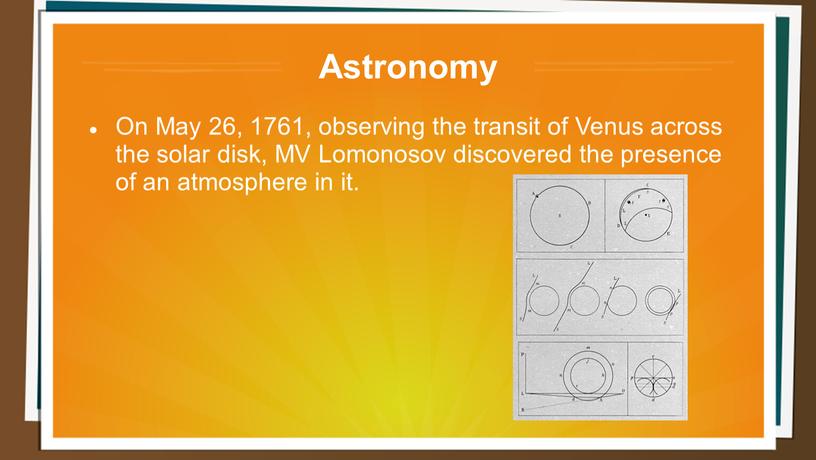 Astronomy On May 26, 1761, observing the transit of